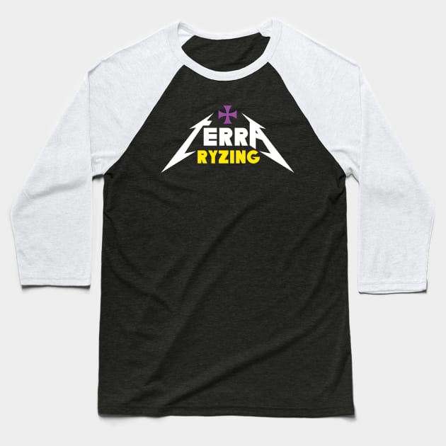 Terra Ryzing Metal Baseball T-Shirt by Mark Out Market